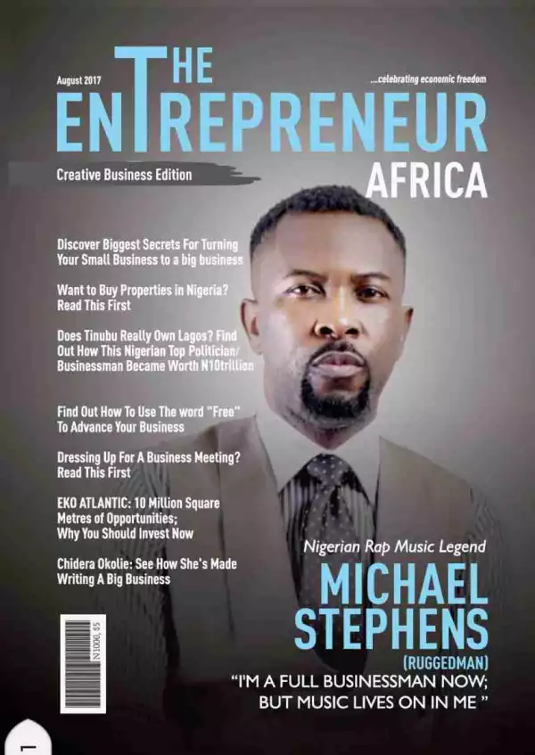 Rapper Ruggedman Goes Into Business, Covers The Entrepreneur Africa Magazine (Photo)
